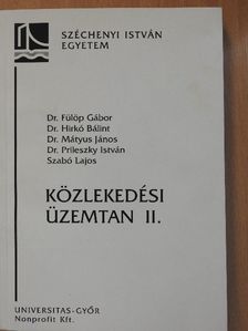 Dr. Fülöp Gábor - Közlekedési üzemtan II. [antikvár]