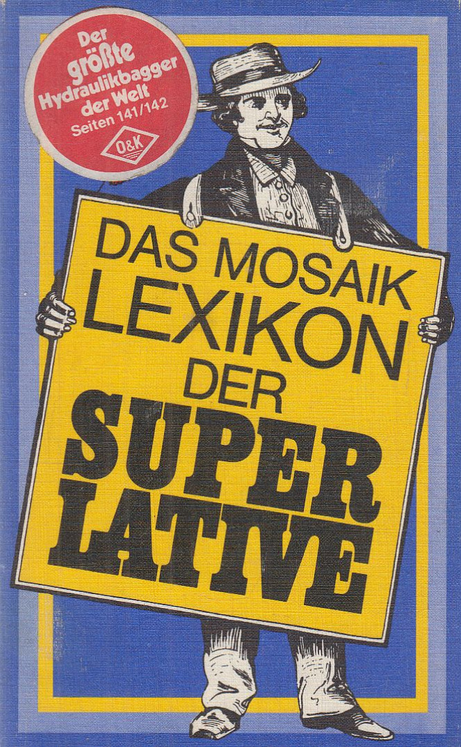 Dr. Renate Gottschol, Helmuth Haenchen, Wachtel, Joachim, Dr. Renate Zeltner - Das Mosaik Lexikon der Superlative [antikvár]