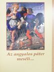 P. Gerard Stegmiller - Az angyalos páter meséli... [antikvár]