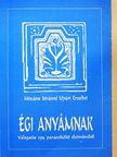 Mészáros Istvánné Ujvári Erzsébet - Égi anyámnak [antikvár]