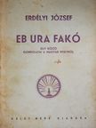 Erdélyi József - Eb ura fakó [antikvár]