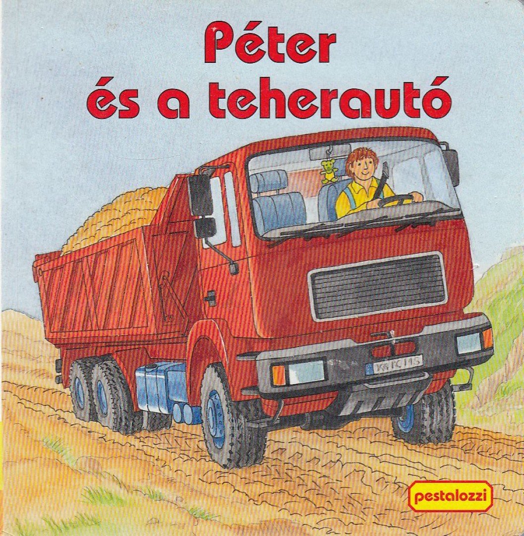 Péter és a teherautó [antikvár]