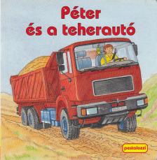 Péter és a teherautó [antikvár]