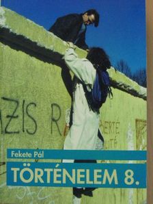 Fekete Pál - Történelem 8. [antikvár]