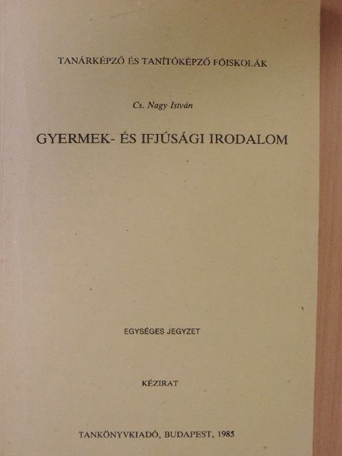 Cs. Nagy István - Gyermek- és ifjúsági irodalom [antikvár]