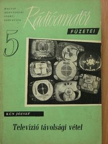 Kun József - Televízió távolsági vétel [antikvár]