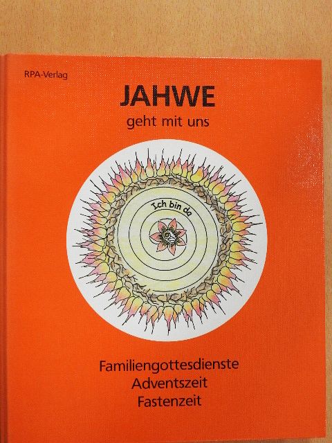 Elisabeth Wiedemann - Jahwe geht mit uns den Weg durch den Advent und die Fastenzeit [antikvár]