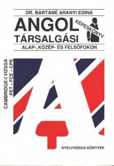Dr. Bartáné Aranyi Edina - Angol társalgási képeskönyv [antikvár]