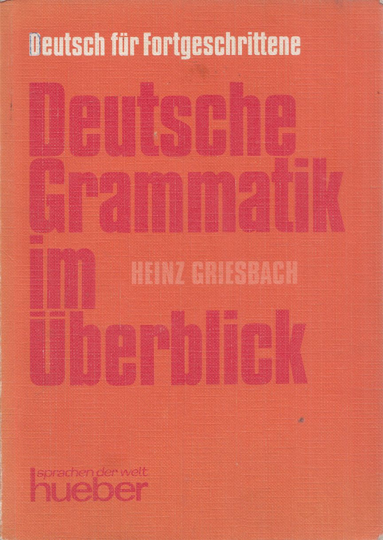 Heinz Griesbach - Deutsche Grammatik im Überblick [antikvár]