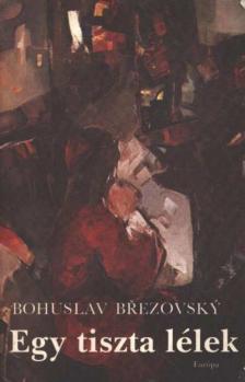 Brezovsky, Bohuslav - Egy tiszta lélek [antikvár]