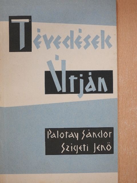 Palotay Sándor - Tévedések útján [antikvár]