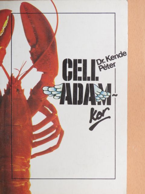 Dr. Kende Péter - Celladam-kor [antikvár]