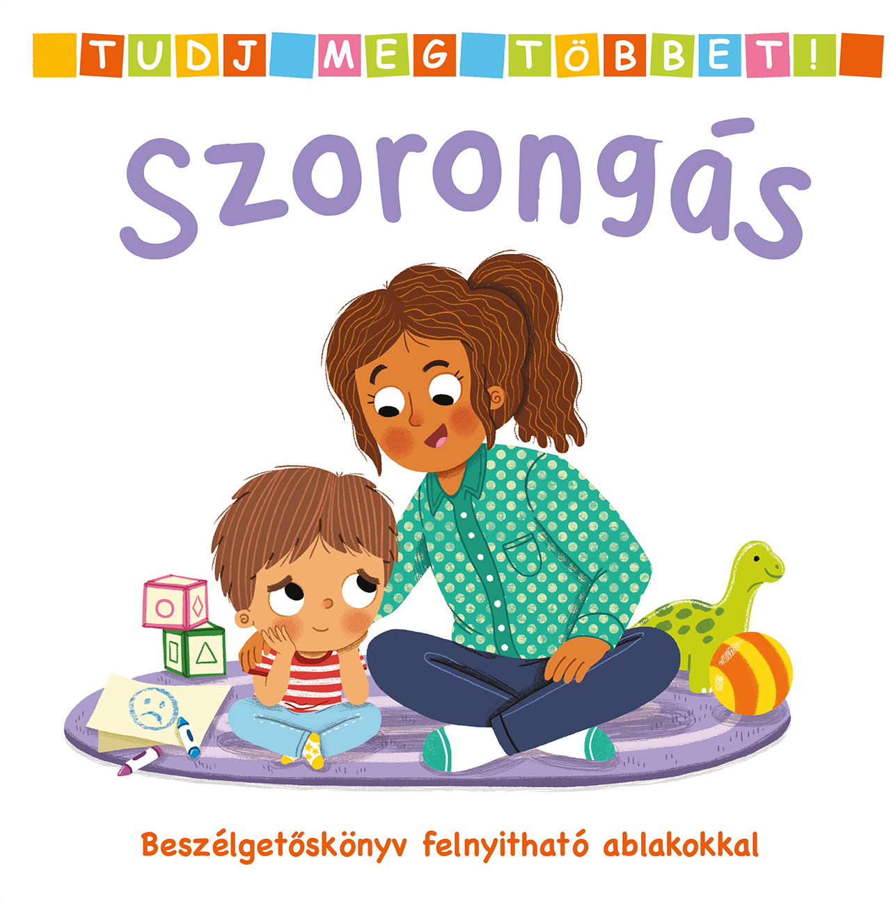 Mandy Archer[szerk.] - Tudj meg többet! - Szorongás