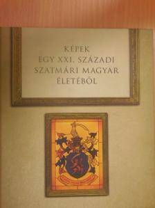 Kondorosi Ferenc - Képek egy XXI. századi szatmári magyar életéből [antikvár]