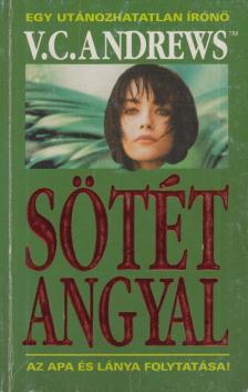 Andrews, V. C. - Sötét angyal [antikvár]
