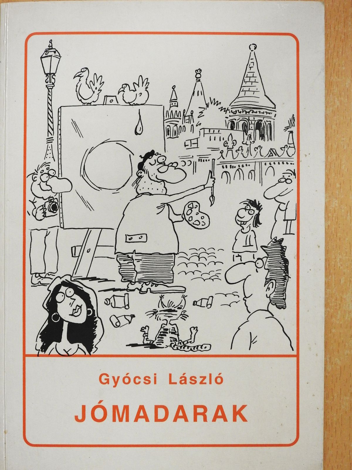 Gyócsi László - Jómadarak (dedikált példány) [antikvár]