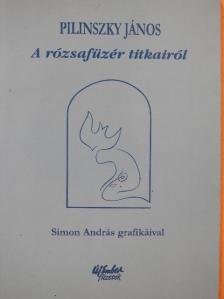 Pilinszky János - A rózsafüzér titkairól [antikvár]