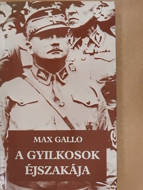 Max Gallo - A gyilkosok éjszakája [antikvár]