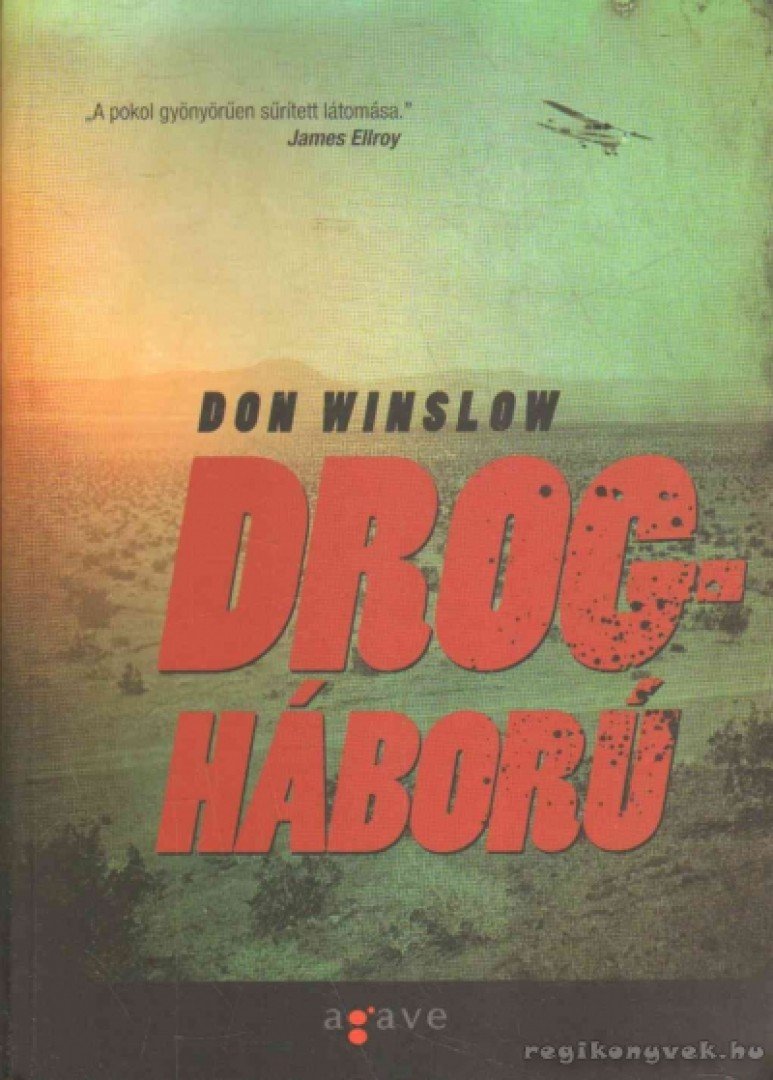 Don Winslow - Drogháború [antikvár]