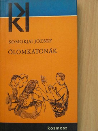 Somorjai József - Ólomkatonák [antikvár]