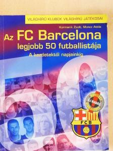 Kormanik Zsolt - Az FC Barcelona legjobb 50 futballistája [antikvár]