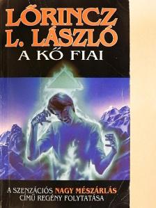 Lőrincz L. László - A kő fiai [antikvár]