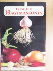 Frank Júlia - Hagymáskönyv [antikvár]