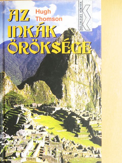 Hugh Thomson - Az inkák öröksége [antikvár]