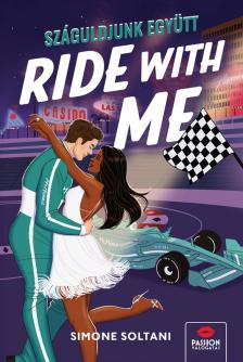 Simone Soltani - Ride With Me - Száguldjunk együtt!