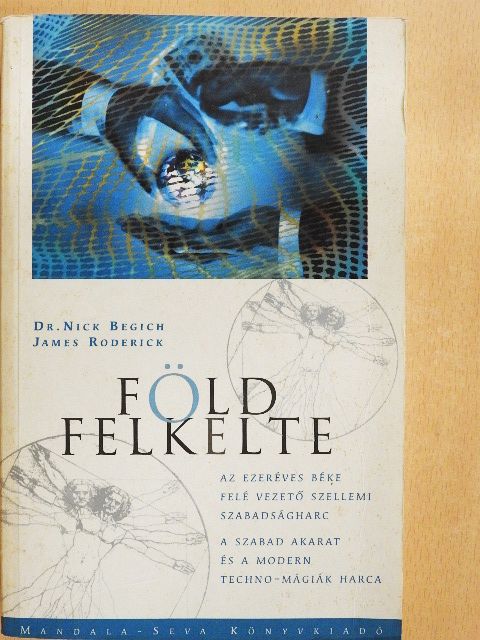 Dr. Nick Begich - Földfelkelte [antikvár]