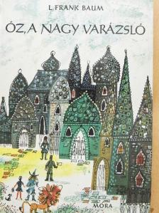 L. Frank Baum - Óz, a nagy varázsló [antikvár]