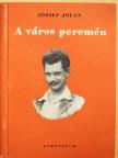 József Jolán - A város peremén [antikvár]