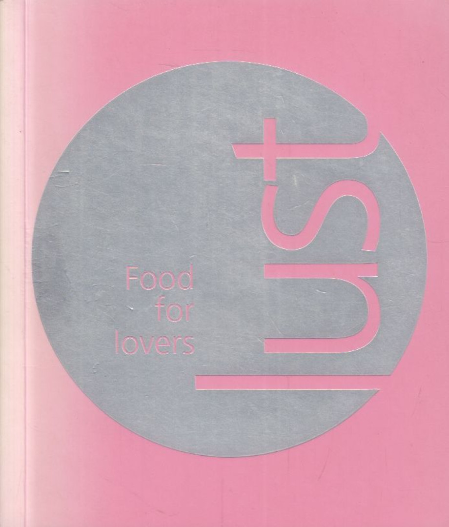 Lust: Food for Lovers [antikvár]