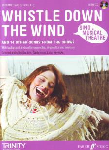 WHISTLE DOWN THE WIND AND 14 OTHER SONGS FROM THE SHOWS INTERMEDIATE (GRADE 4-5) + CD
