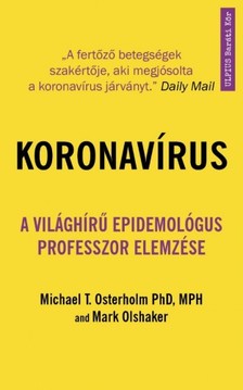 Osterholm Michael T. - Koronavírus - A világhírű epidemológus elemzése [eKönyv: epub, mobi]