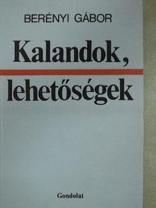 Berényi Gábor - Kalandok, lehetőségek [antikvár]