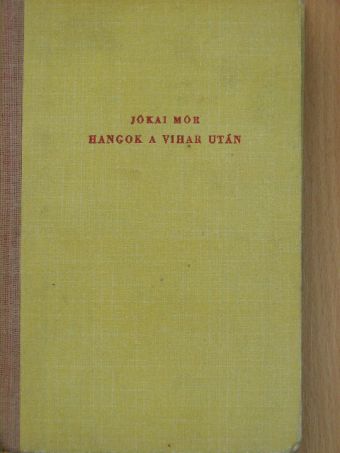 Jókai Mór - Hangok a vihar után [antikvár]