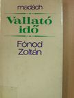 Fónod Zoltán - Vallató idő [antikvár]