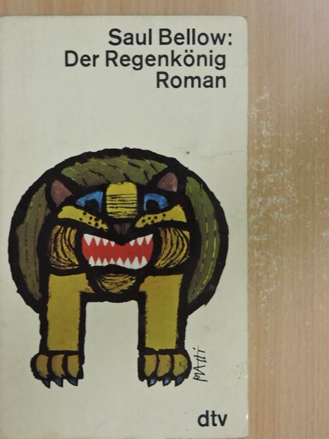 Saul Bellow - Der Regenkönig [antikvár]