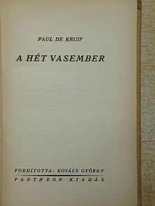 Paul De Kruif - A hét vasember [antikvár]