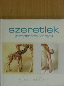 Vicky Ceelen - Szeretlek [antikvár]
