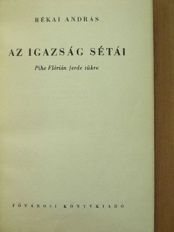 Rékai András - Az igazság sétái [antikvár]