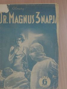 Frank Almery - Dr. Magnus három napja [antikvár]