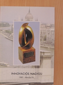 Innovációs Nagydíj 2001. [antikvár]