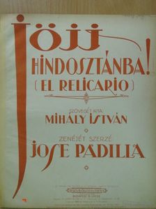 Jose Padilla - Jöjj Hindosztánba! [antikvár]