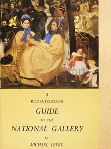 Michael Levey - A Room-to-Room Guide to the National Gallery [antikvár]