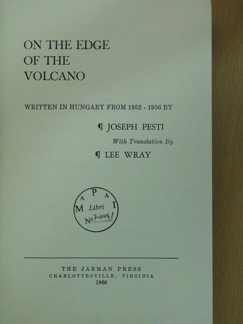 Joseph Pesti - On the Edge of the Volcano (dedikált példány) [antikvár]