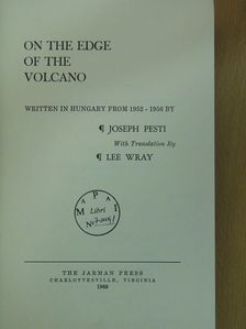 Joseph Pesti - On the Edge of the Volcano (dedikált példány) [antikvár]