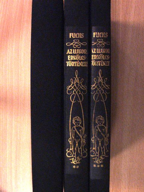 Eduard Fuchs - Az ujkor erkölcstörténete I-III. [antikvár]