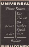 Werner Karuss - Die Welt im Spanischen Sprichwort [antikvár]